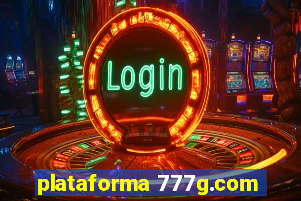 plataforma 777g.com